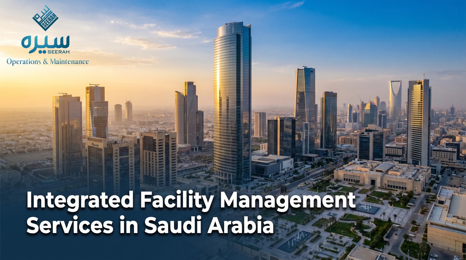Integrated Facility Management Services in Saudi Arabia